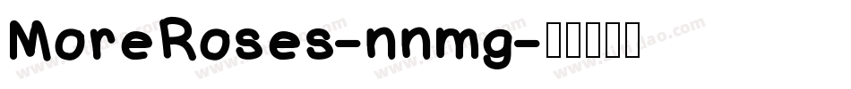 MoreRoses-nnmg字体转换