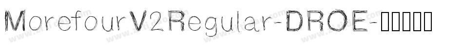 MorefourV2Regular-DROE字体转换