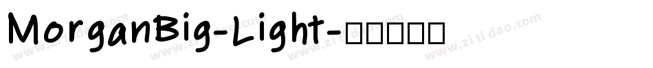 MorganBig-Light字体转换