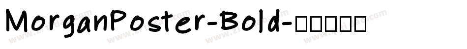 MorganPoster-Bold字体转换