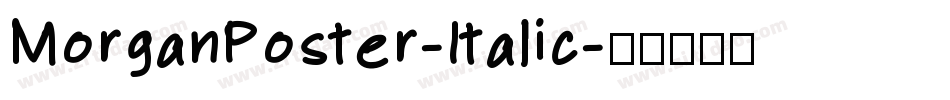 MorganPoster-Italic字体转换