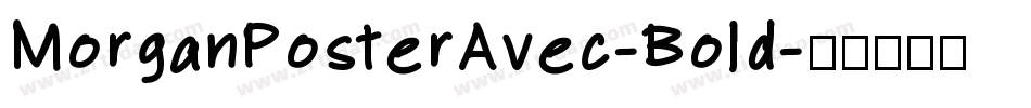 MorganPosterAvec-Bold字体转换