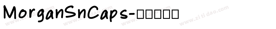MorganSnCaps字体转换