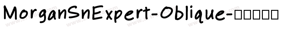 MorganSnExpert-Oblique字体转换