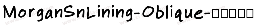 MorganSnLining-Oblique字体转换