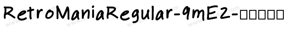 RetroManiaRegular-9mE2字体转换