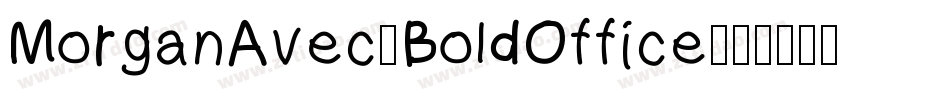 MorganAvec-BoldOffice字体转换