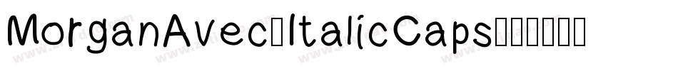 MorganAvec-ItalicCaps字体转换