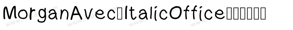 MorganAvec-ItalicOffice字体转换