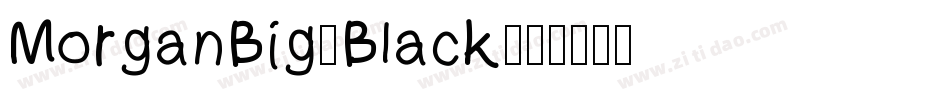 MorganBig-Black字体转换