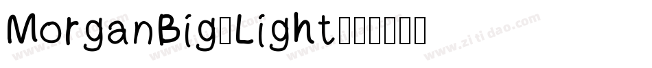 MorganBig-Light字体转换