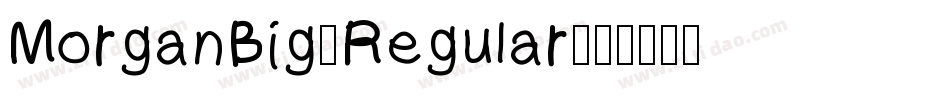 MorganBig-Regular字体转换