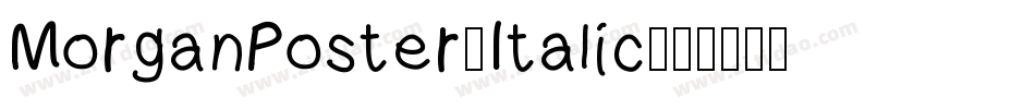 MorganPoster-Italic字体转换