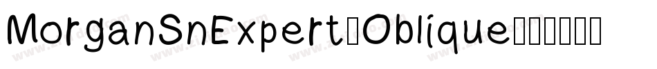 MorganSnExpert-Oblique字体转换