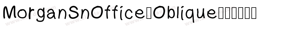 MorganSnOffice-Oblique字体转换