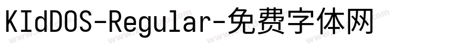 KIdDOS-Regular字体转换
