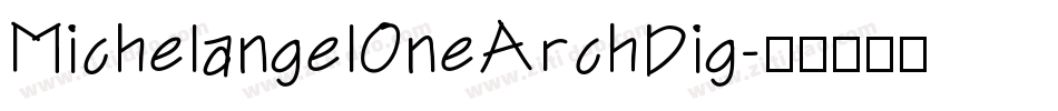 MichelangelOneArchDig字体转换