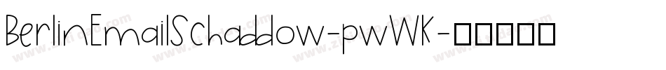 BerlinEmailSchaddow-pwWK字体转换