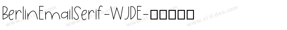 BerlinEmailSerif-WJDE字体转换
