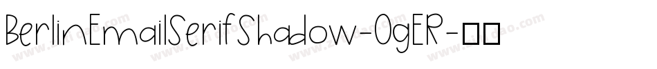 BerlinEmailSerifShadow-0gER字体转换