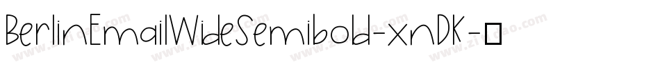 BerlinEmailWideSemibold-xnDK字体转换