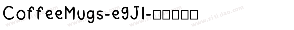 CoffeeMugs-e9Jl字体转换