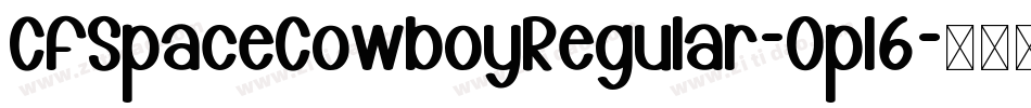CfSpaceCowboyRegular-Opl6字体转换