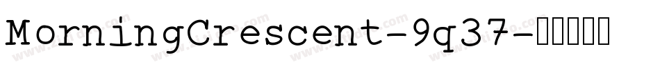 MorningCrescent-9q37字体转换