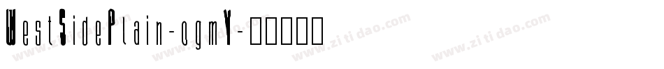WestSidePlain-ogmV字体转换
