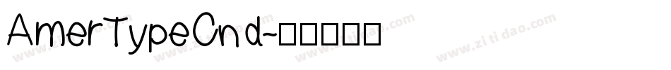 AmerTypeCnd字体转换