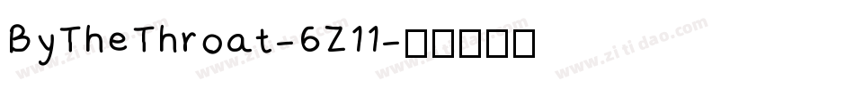 ByTheThroat-6Z11字体转换