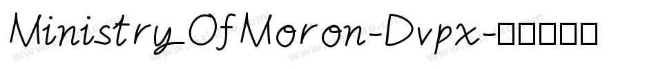 MinistryOfMoron-Dvpx字体转换