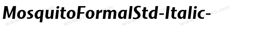 MosquitoFormalStd-Italic字体转换