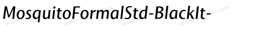 MosquitoFormalStd-BlackIt字体转换