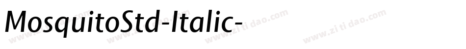 MosquitoStd-Italic字体转换