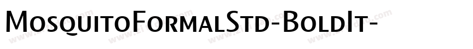 MosquitoFormalStd-BoldIt字体转换