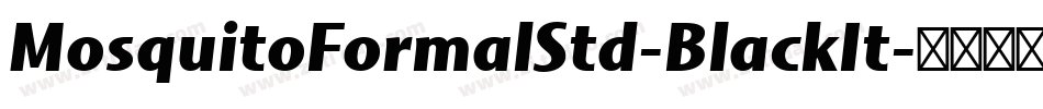 MosquitoFormalStd-BlackIt字体转换