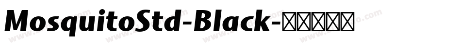 MosquitoStd-Black字体转换
