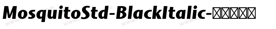 MosquitoStd-BlackItalic字体转换