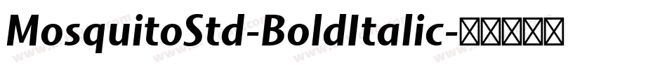 MosquitoStd-BoldItalic字体转换