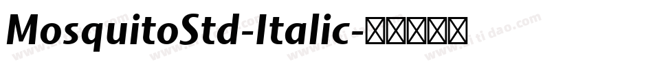 MosquitoStd-Italic字体转换
