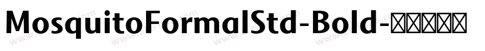MosquitoFormalStd-Bold字体转换