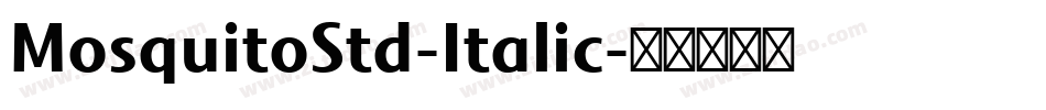MosquitoStd-Italic字体转换