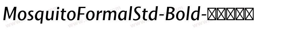 MosquitoFormalStd-Bold字体转换