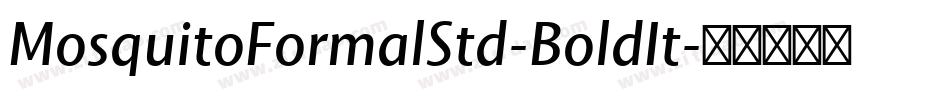 MosquitoFormalStd-BoldIt字体转换