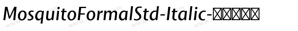 MosquitoFormalStd-Italic字体转换