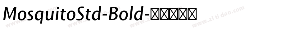 MosquitoStd-Bold字体转换