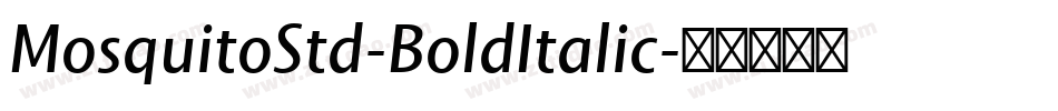 MosquitoStd-BoldItalic字体转换
