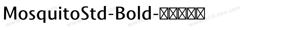 MosquitoStd-Bold字体转换