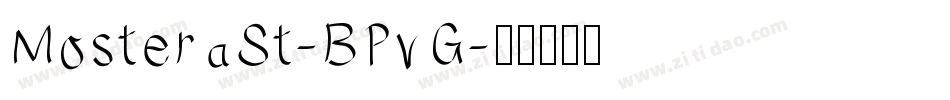 MosteraSt-BPvG字体转换